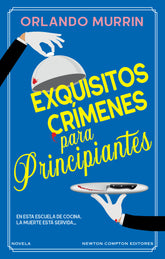 EXQUISITOS CRIMENES PARA PRINCIPIANTES - 9788419620675